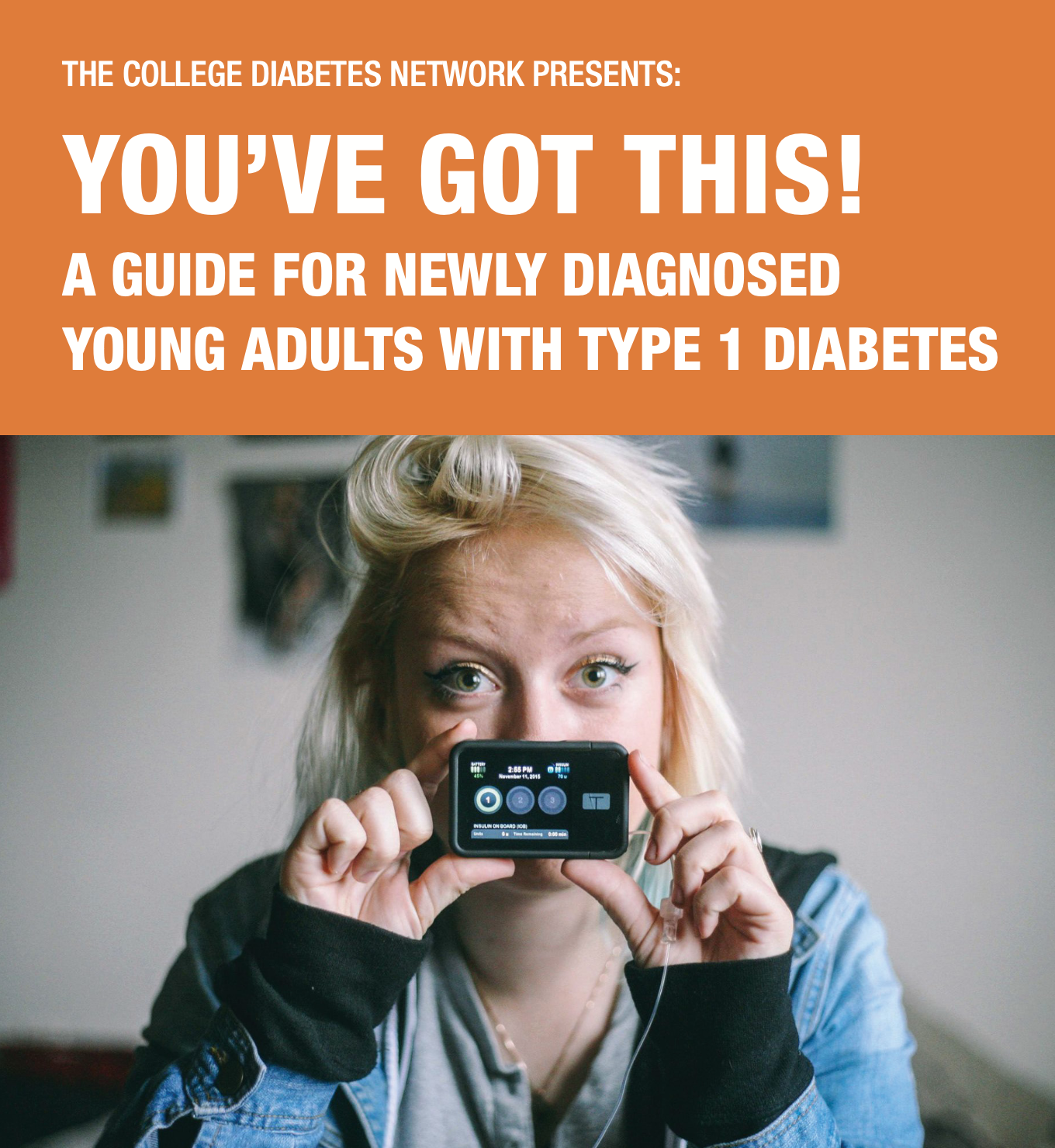 You've Got This: A Guide for Young Adults Diagnosed with Type One Diabetes